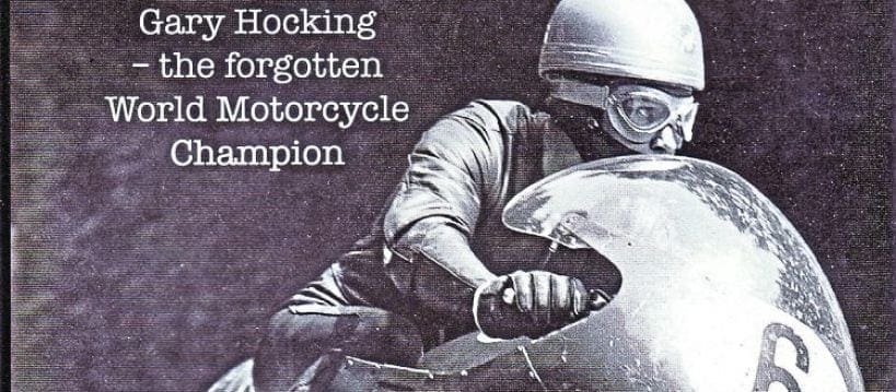 Book Review: ‘Sox’ Gary Hocking – the forgotten World Motorcycle Champion