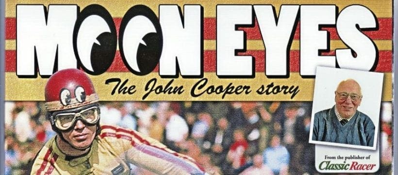 Book Review:  “Moon Eyes – The John Cooper story”