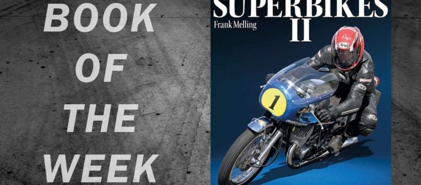 Book of the Week: Classic Superbikes II