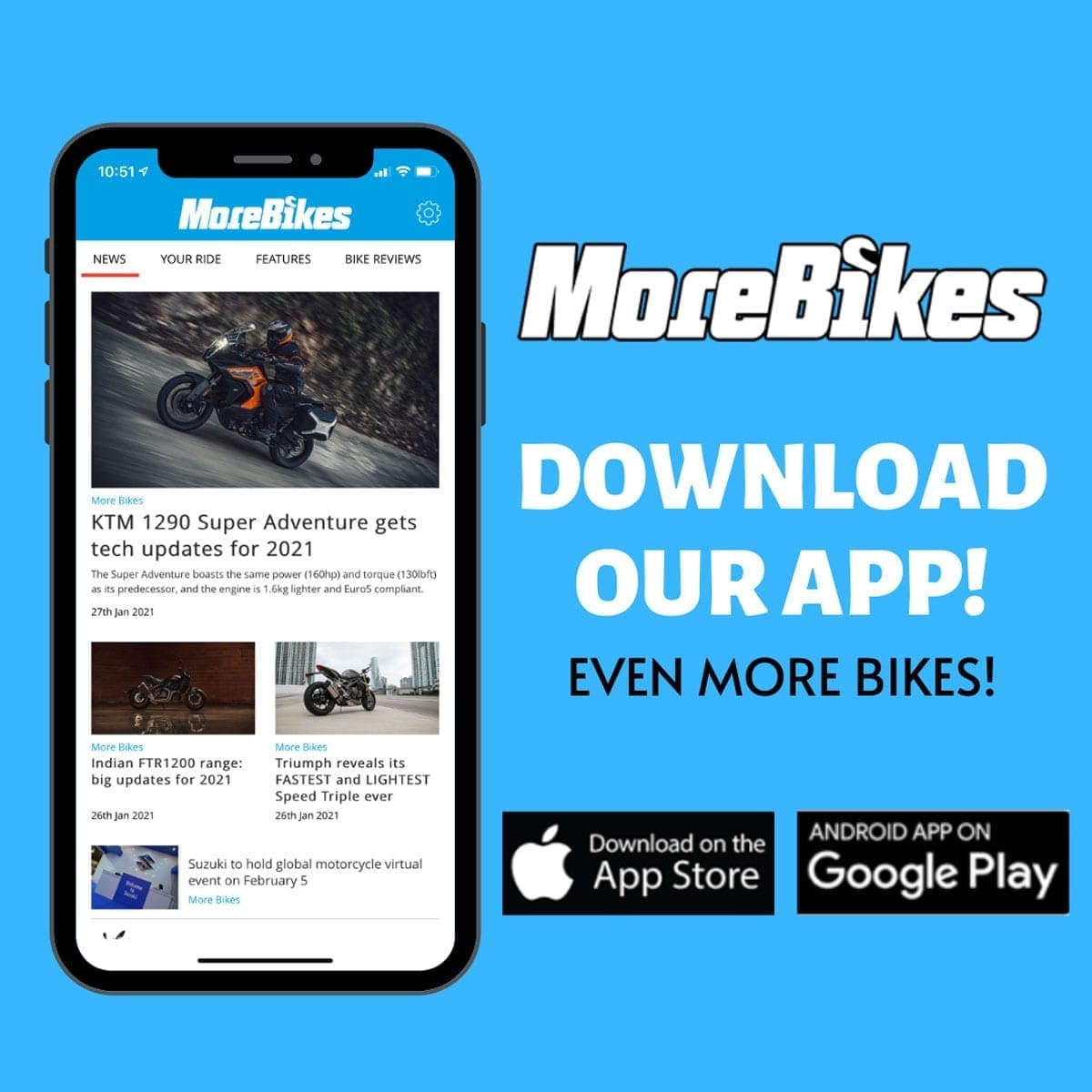 Download the FREE MoreBikes app today!