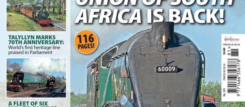 PREVIEW: ISSUE 281 OF HERITAGE RAILWAY MAGAZINE