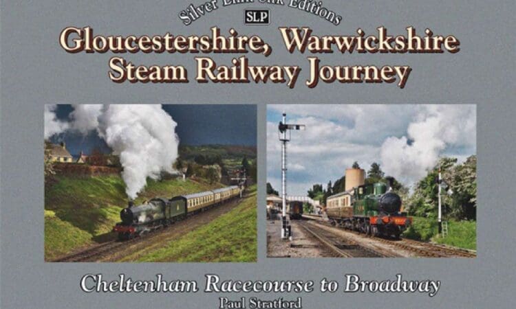 Book of the Week: Gloucestershire, Warwickshire Steam Railway Journey