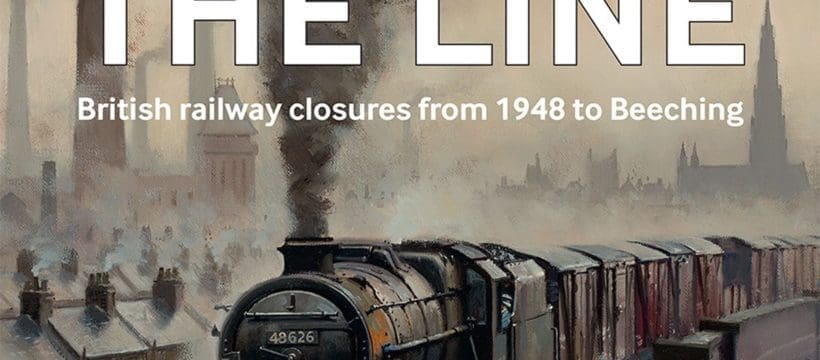 End of the Line: British railway closures from 1948 to Beeching