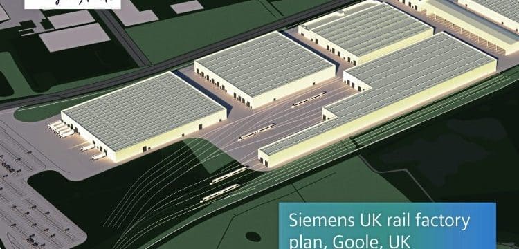 Siemens propose £200m rail factory in Goole