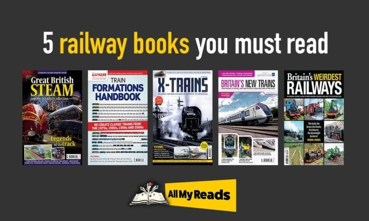 Five must-read railway books for all enthusiasts and experts