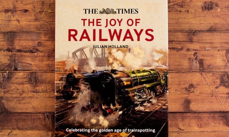 The Joy of Railways: Remembering the golden age of trainspotting