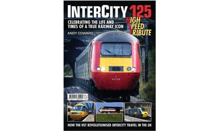 Book of the Week: InterCity 125: A High Speed Tribute