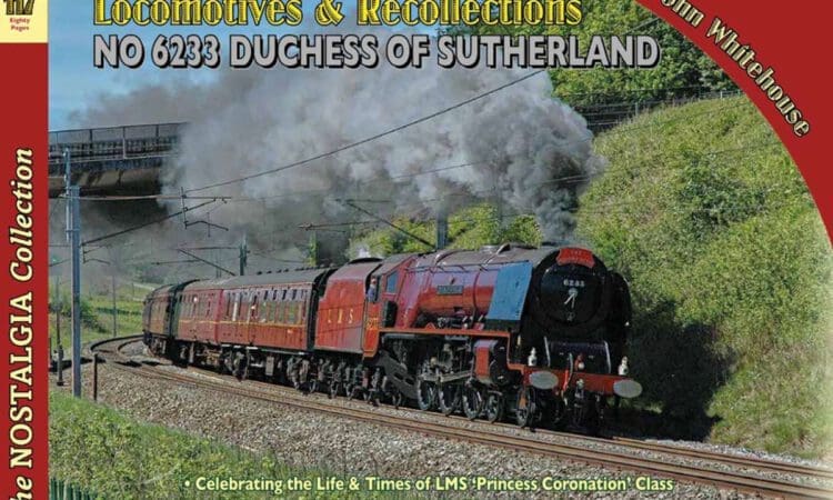 Book of the Week: Locomotive Recollections 46233 Duchess of Sutherland