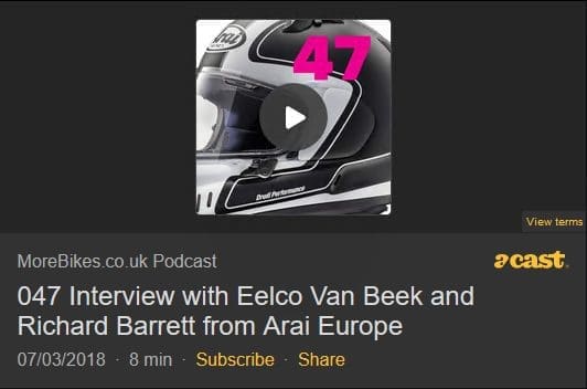 Podcast 47 – Interview with Eelco Van Beek and Richard Barrett from Arai Europe