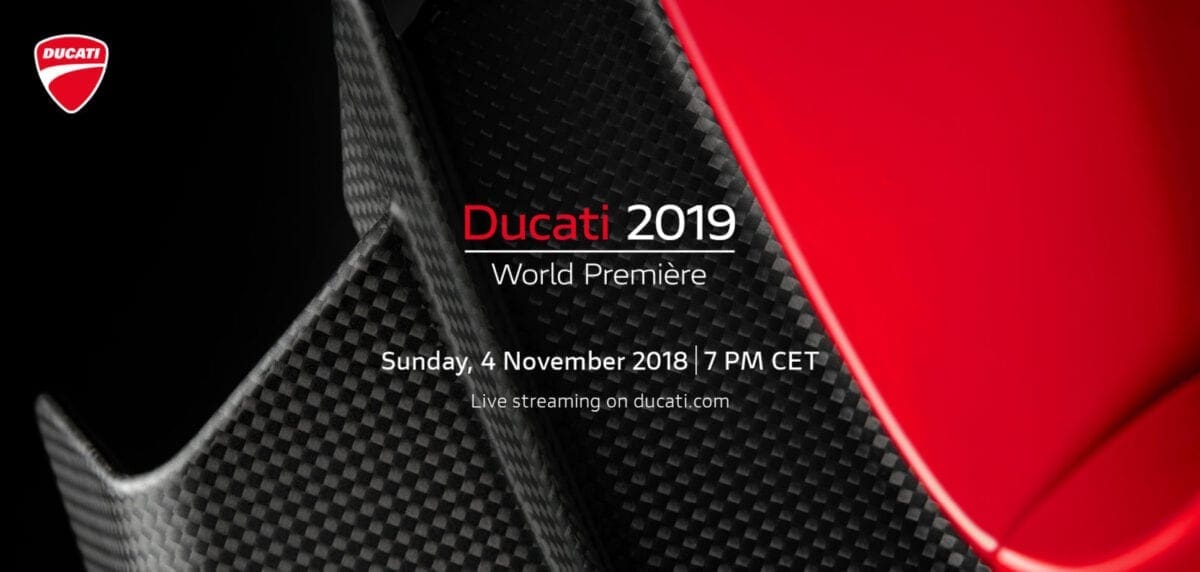 Ducati to LIVE STREAM 2019 model Launch at EICMA. Watch HERE this SUNDAY.