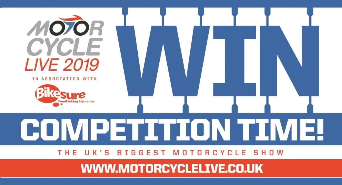 WIN! WIN! WIN! We’ve got TEN pairs of tickets for Motorcycle Live to GIVE AWAY. Click HERE to find out how to enter.