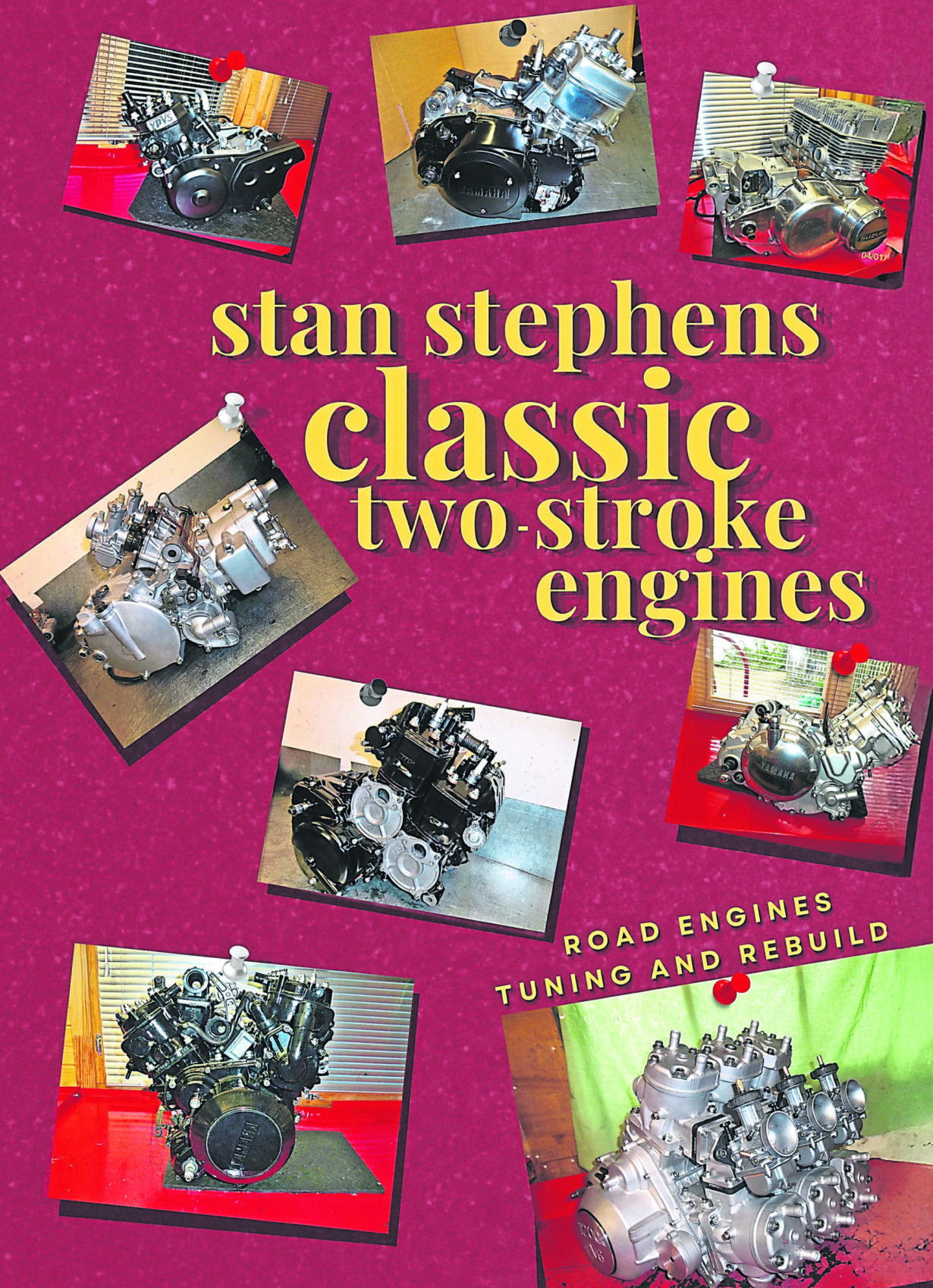 CLASSIC TWO-STROKE ENGINES by Stan Stephens