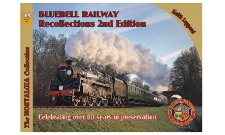 Book of the Week: Bluebell Railway Recollections (2nd Edition)