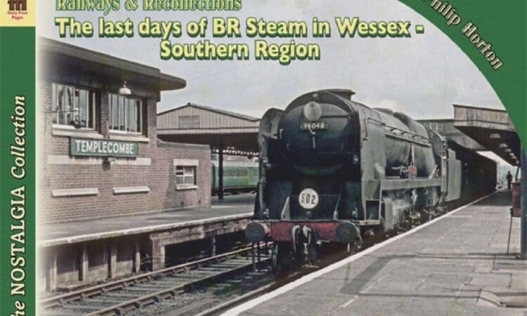 Book of the Week: The Last Days of BR Steam in Wessex Vol 2. Southern Region