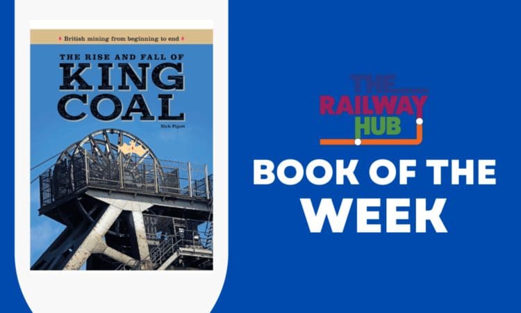 Book of the Week: The Rise and Fall of King Coal