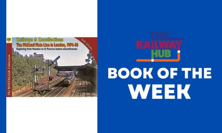 Book of the Week: Railways and Recollections