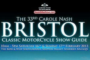 ON NOW! The 33rd Carole Nash Bristol Classic MotorCycle Show