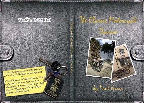 The Classic Motorcycle Diaries by Paul Grace