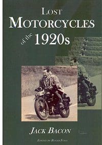 Lost Motorcycles of the 1920s by Jack Bacon, from Panther Publishing