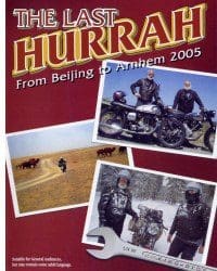 The Last Hurrah: From Beijing to Arnhem 2005 - from Panter Publishing
