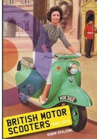 British Motor Scooters 1946-1970 by Robin Spalding