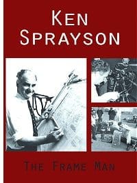 Ken Sprayson: The Frame Man