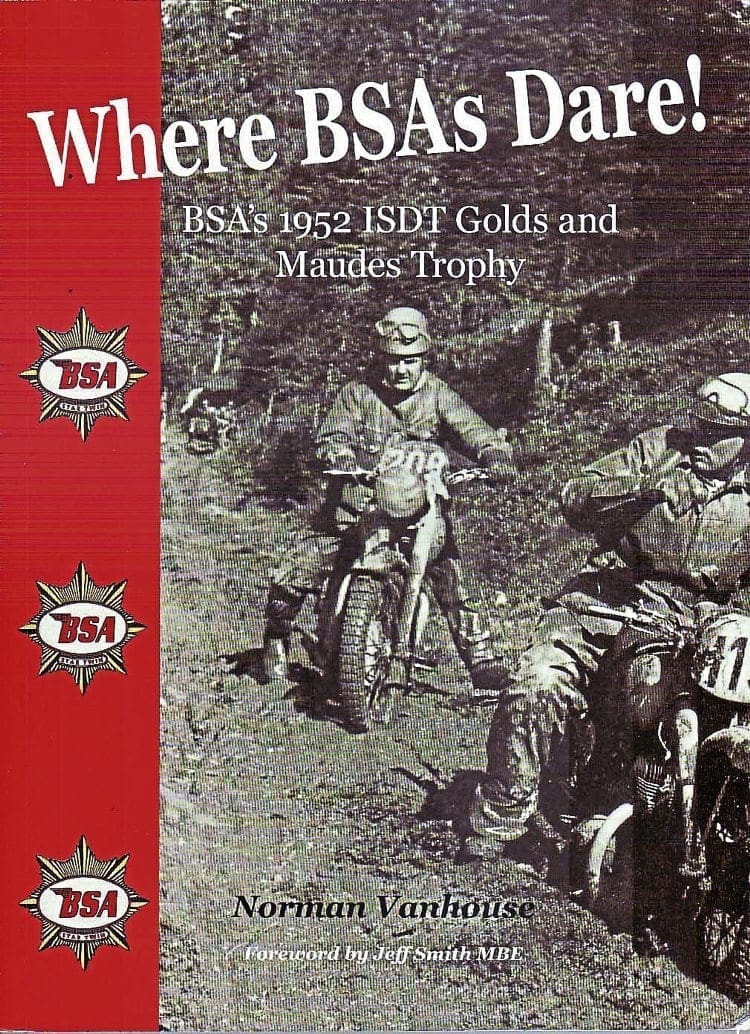 Book Review: Where BSAs Dare! BSA’s 1952 ISDT Golds and Maudes Trophy
