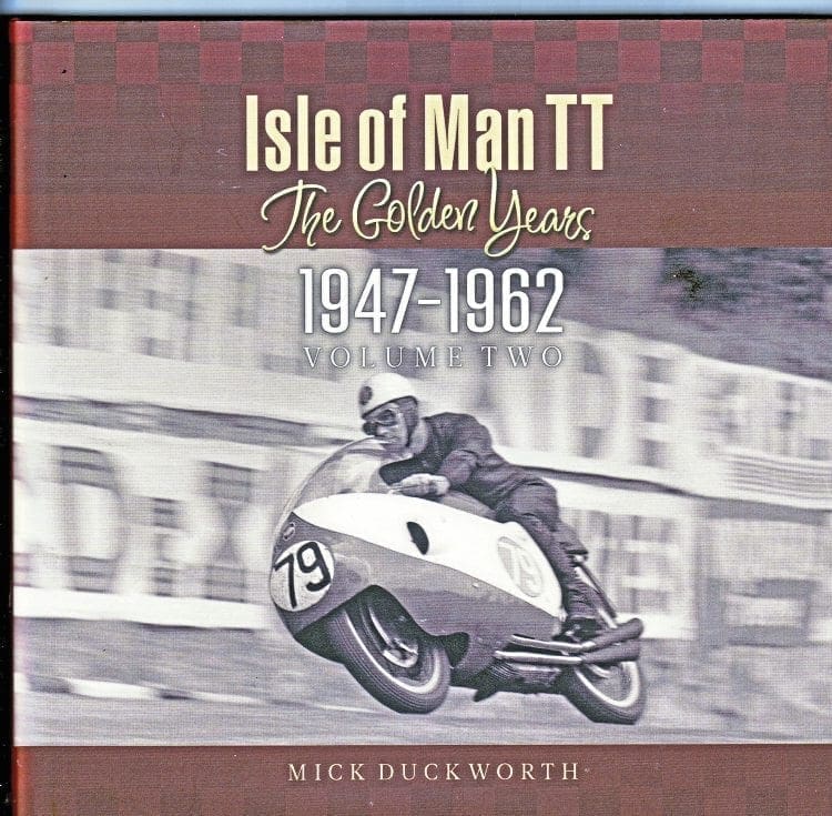 Book Review: “Isle of Man TT – The Golden Years 1947-1962 Volume Two”