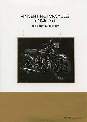 ‘Vincent Motorcycles since 1955, the continuing story’ by David Wright